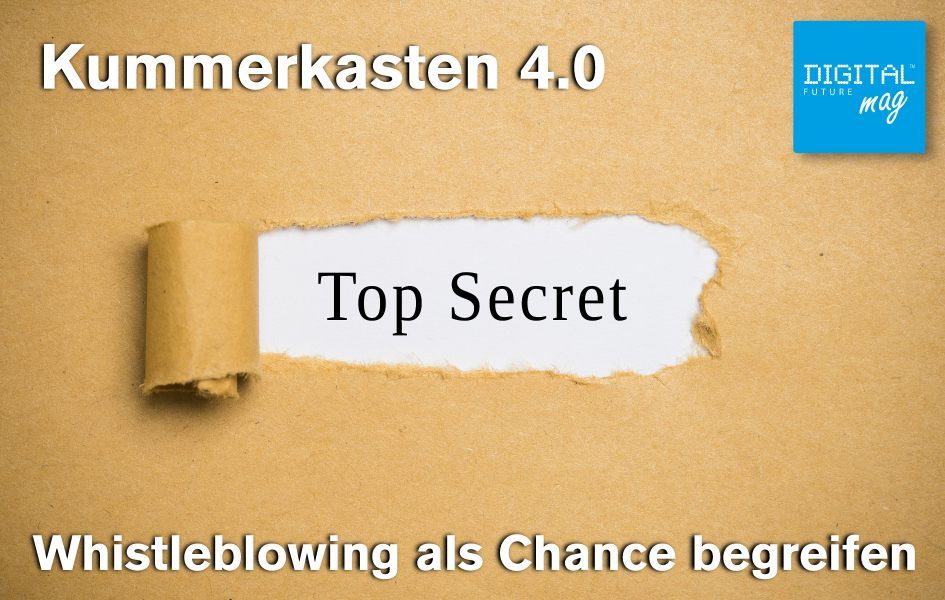 Kummerkasten 4.0 - Whistleblowing als Chance begreifen