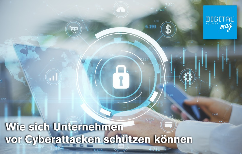 Wie sich Unternehmen vor Cyberattacken schützen können