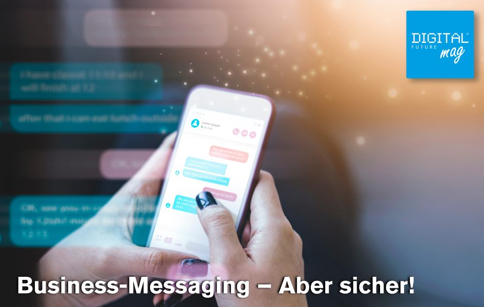 Business-Messaging – Aber sicher! 