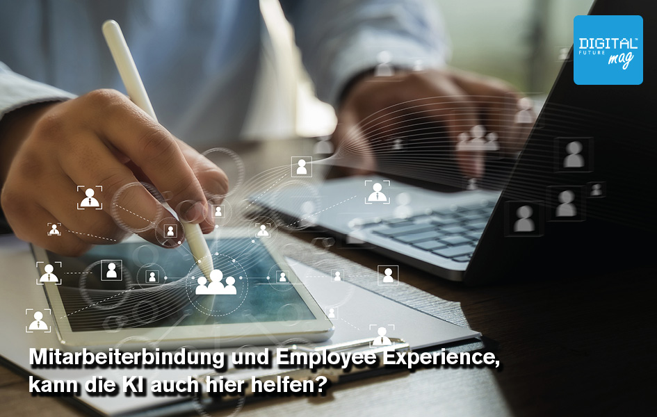 Mitarbeiterbindung und Employee Experience, kann die KI auch hier helfen?