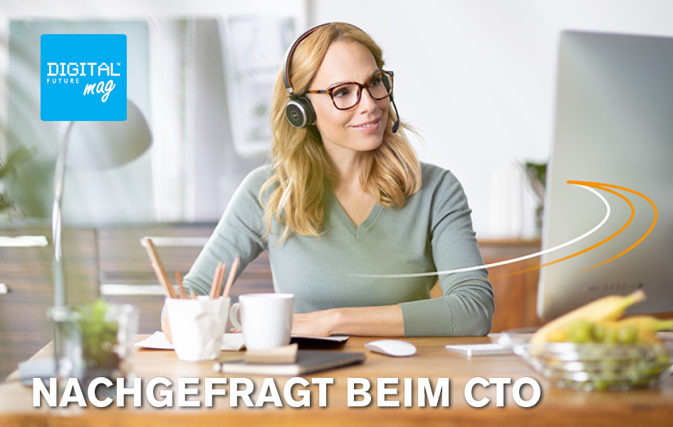 Nachgefragt beim CTO