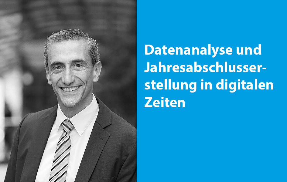 Datenanalyse und Jahresabschlusserstellung in digitalen Zeiten