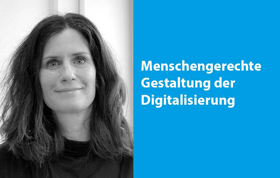 Menschengerechte Gestaltung der Digitalisierung