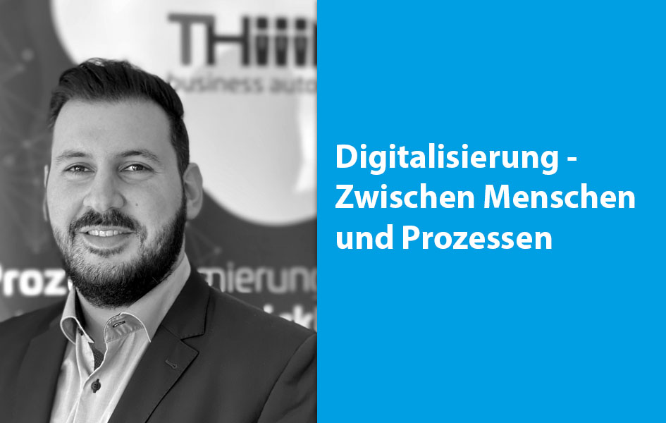 Digitalisierung - Zwischen Menschen und Prozessen